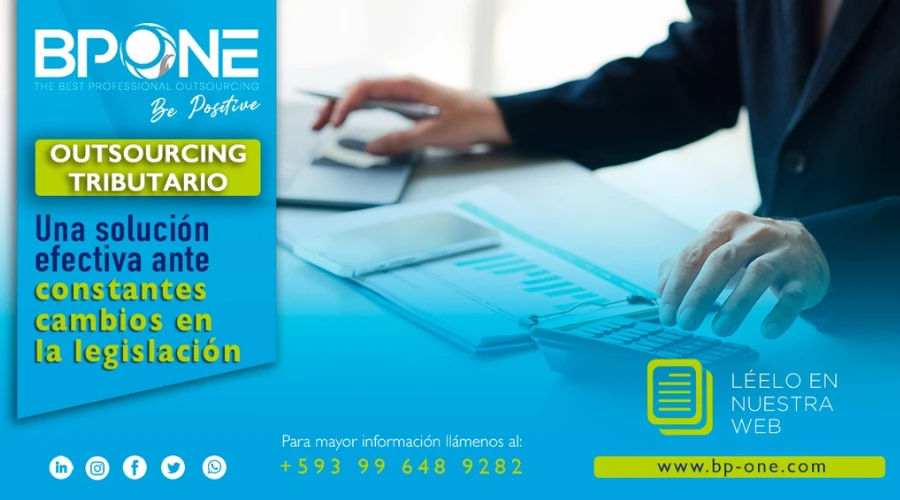 El outsourcing tributario, una solución efectiva ante constantes cambios en la legislación