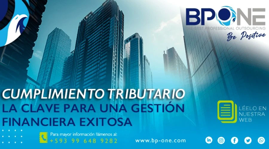 Cumplimiento Tributario: La Clave para una Gestión Financiera Exitosa